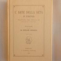 Trattato dell'Arte della Seta in Firenze.