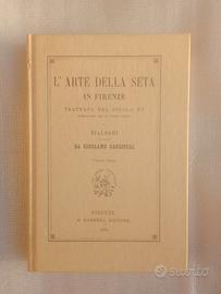 Trattato dell'Arte della Seta in Firenze.