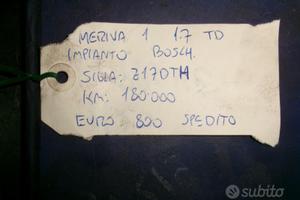 Motore meriva1 1.7td impianto bosch sigla z17dth