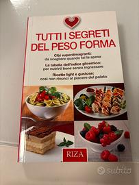 Tutti i segreti del peso forma. Riza edizioni