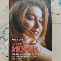 Un' amica di nome Moana Pozzi  - Noa Bonetti 