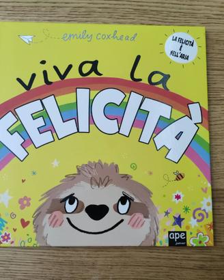 Viva la Felicità albo illustrato per bambini