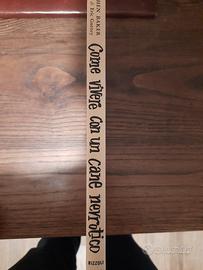 Come vivere con un cane nevrotico Gurney Baker