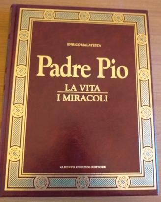 la vita e i miracoli di Padre Pio