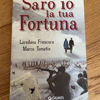 Sarò io la tua Fortuna
