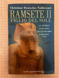 Ramsete II La storia vera del leggendario faraone