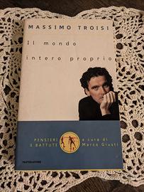Massimo Troisi - Il mondo intero proprio