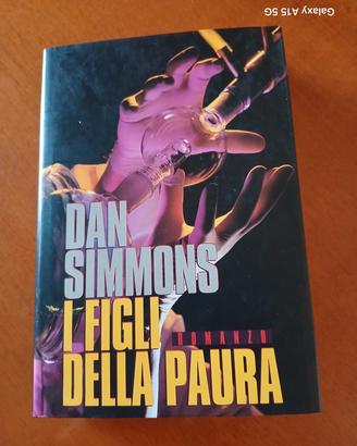 DAN SIMMONS - I FIGLI DELLA PAURA edizione CDE