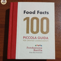 100 Food Facts - Piccola Guida Fondazione Barilla