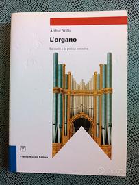 L’organo – La storia e la pratica esecutiva