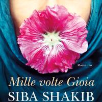 Mille volte gioia. Siba Shakib 