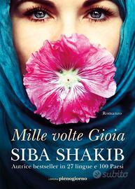 Mille volte gioia. Siba Shakib 