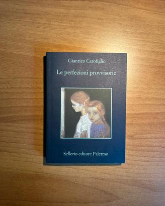 Le perfezioni provvisorie- Gianrico Carofiglio