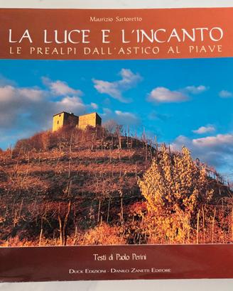 La luce e l'incanto di Maurizio Sartoretto