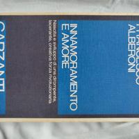 Innamoramento e amore - Francesco Alberoni