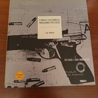 La Nera,  Carlo Lucarelli Massimo Picozzi