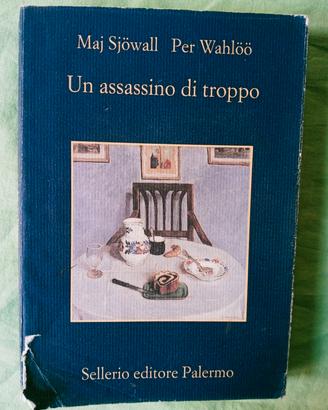 M. Sjowall e P. Wahloo, Un assassino di troppo