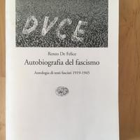 De Felice - Autobiografia del fascismo