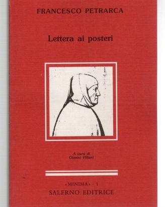 Francesco Petrarca LETTERA AI POSTERI e a G. Sette