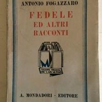 Fogazzaro Fedele ed altri racconti Mondadori 1931