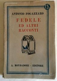 Fogazzaro Fedele ed altri racconti Mondadori 1931