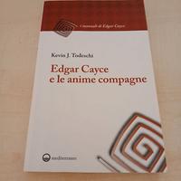 EDGAR CAYCE E LE ANIME COMPAGNE