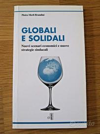 Libro GLOBALI E SOLIDALI di Pietro Merli Brandini
