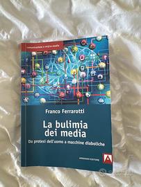 Libro - La Bulimia dei Media - F. Ferrarotti