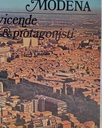 3 volumi  Di Modena Vicende e Protagonisti 