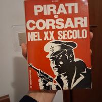 Pirati E Corsari Nel XX Secolo - M. Izzo