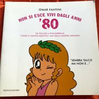 Non si esce vivi dagli Anni '80 libro Omar Fantini