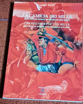 La camicia dei Mille, G. Maria Carli 2007.