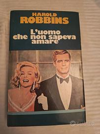 l'uomo che non sapeva amare di Harold Robbins