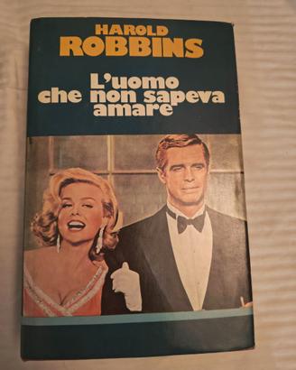 l'uomo che non sapeva amare di Harold Robbins