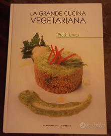 La grande cucina vegetariana - Piatti unici