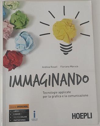 Immaginando. Tecnologie applicate per la grafica e