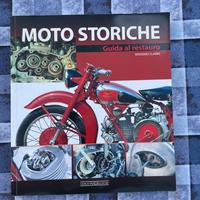 Libro Moto storiche,guida al restauro