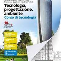 Libro medie TECNOLOGIA, PROGETTAZIONE, AMBIENTE