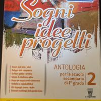 Sogni idee progetti 2 antologia+ letteratura