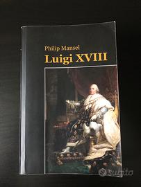 Biografia Luigi XVIII di Philip Mansel