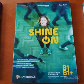 Testo scolastico SHINE ON B1- B1 + (superiori)