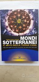 Mondi Sotterranei - Il Mito della Terra Cava