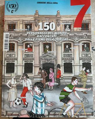 150 personaggi per i 150 anni corriere della sera