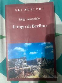 Il rogo di Berlino - Helga Schneider