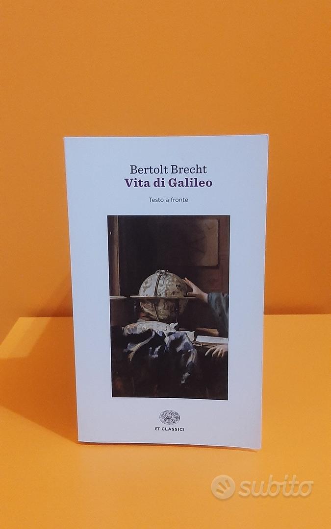 Bertolt Brecht = VITA DI GALILEO TESTO A FRONTE