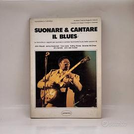 Suonare e cantare il blues
