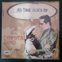 RARO Disco 45 giri Crystal Bird "As time goes by"
