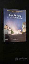 Joel Dicker - Il caso Alaska Sanders