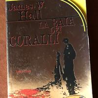 La baia dei coralli - J. W. Hall - 1998