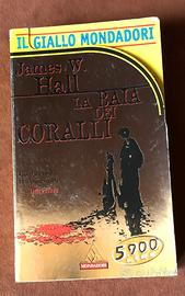 La baia dei coralli - J. W. Hall - 1998